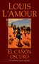El Canon Oscuro (Una novela) (Spanish Edition) by Louis L'Amour, 9780553591958
