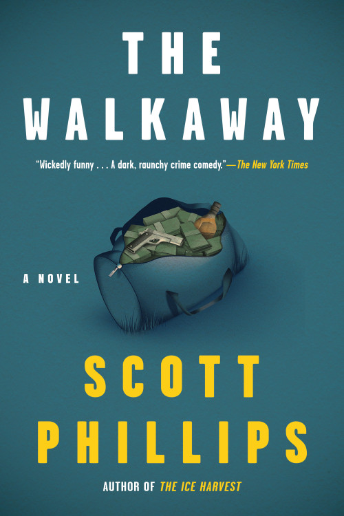The Walkaway by Scott Phillips, 9781641291392