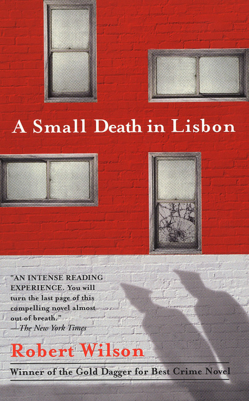 A Small Death in Lisbon by Robert C. Wilson, 9780425184233