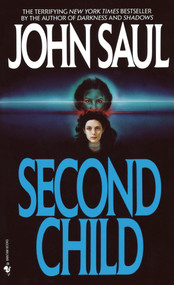 Second Child (A Novel) by John Saul, 9780553287301