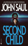 Second Child (A Novel) by John Saul, 9780553287301