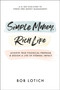 Simple Money, Rich Life (Achieve True Financial Freedom and Design a Life of Eternal Impact) by Bob Lotich, 9780593193655