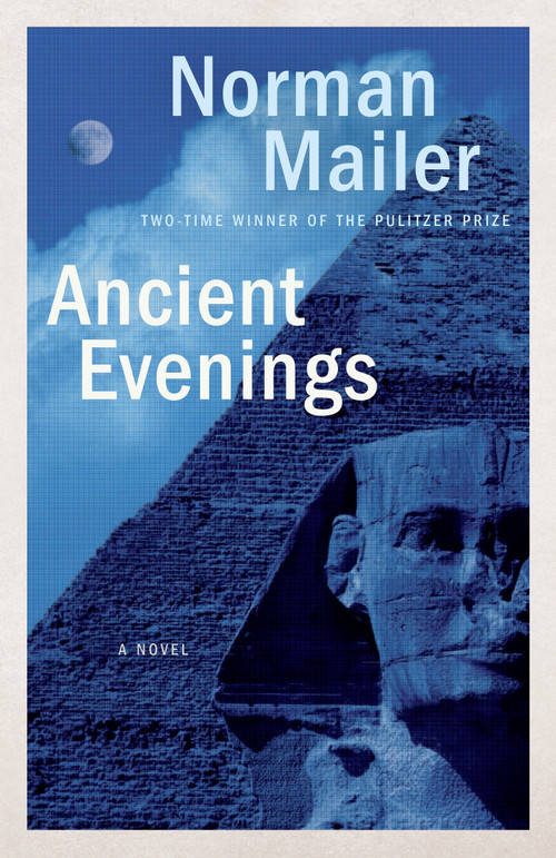 Ancient Evenings (A Novel) by Norman Mailer, 9780812986068