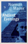 Ancient Evenings (A Novel) by Norman Mailer, 9780812986068