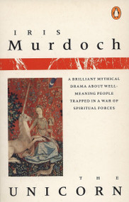 The Unicorn - 9780140024760 by Iris Murdoch, 9780140024760