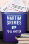 Foul Matter by Martha Grimes, 9780451212931
