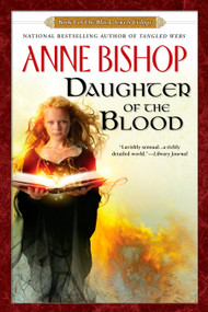 Daughter of the Blood - 9780451461483 by Anne Bishop, 9780451461483