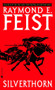 Silverthorn by Raymond E. Feist, 9780553270549