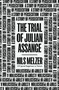 The Trial of Julian Assange (A Story of Persecution) by Nils Melzer, 9781839766220