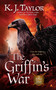 The Griffin's War by K. J. Taylor, 9780441020102