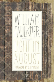 Light in August by William Faulkner, C. E. Morgan, 9780679642480