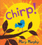 Chirp - 9781536217698 by Mary Murphy, Mary Murphy, 9781536217698