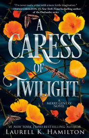 A Caress of Twilight (A Merry Gentry Novel) by Laurell K. Hamilton, 9780345478160
