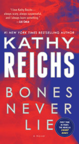 Bones Never Lie (with bonus novella Swamp Bones) (A Novel) by Kathy Reichs, 9780345544032