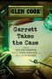 Garrett Takes the Case by Glen Cook, 9780451464361