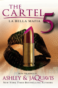 The Cartel 5 (La Bella Mafia) - 9781622867363 by Ashley & JaQuavis, 9781622867363