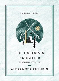 The Captain's Daughter (Essential Stories) by Alexander Pushkin, Antony Briggs, 9781782276388