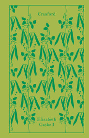 Cranford - 9780141442549 by Elizabeth Gaskell, Patricia Ingham, Patricia Ingham, Patricia Ingham, Coralie Bickford-Smith, 9780141442549