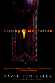 Kissing in Manhattan (Stories) by David Schickler, 9780385335676