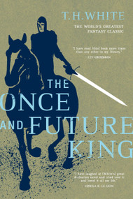 The Once and Future King - 9780441020836 by T. H. White, 9780441020836
