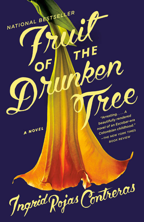 Fruit of the Drunken Tree by Ingrid Rojas Contreras, 9780525434313