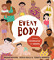 Every Body: A First Conversation About Bodies by Megan Madison, Jessica Ralli, Tequitia Andrews, 9780593383346
