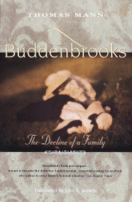 Buddenbrooks (The Decline of a Family) - 9780679752608 by Thomas Mann, 9780679752608