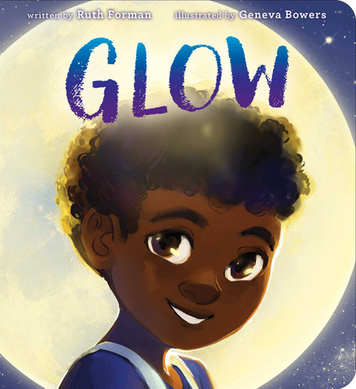 Glow - 9781534446335 by Ruth Forman, Geneva Bowers, 9781534446335