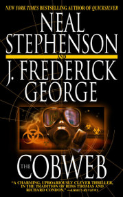 The Cobweb (A Novel) by Neal Stephenson, J. Frederick George, 9780553383447