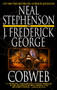 The Cobweb (A Novel) by Neal Stephenson, J. Frederick George, 9780553383447