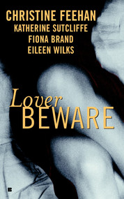 Lover Beware by Christine Feehan, Katherine Sutcliffe, Eileen Wilks, Fiona Brand, 9780425189054