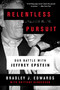Relentless Pursuit (Our Battle with Jeffrey Epstein) by Bradley J. Edwards, Brittany Henderson, 9781982148140