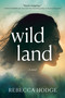 Wildland (A Novel) - 9781643859699 by Rebecca Hodge, 9781643859699