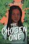 The Chosen One (A First-Generation Ivy League Odyssey) by Echo Brown, 9780316310666
