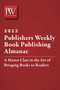 Publishers Weekly Book Publishing Almanac 2022 (A Master Class in the Art of Bringing Books to Readers) - 9781510769021 by Publishers Weekly, 9781510769021
