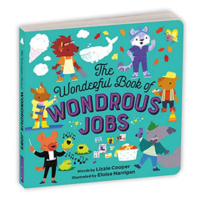 The Wonderful Book of Wondrous Jobs Board Book by Mudpuppy, 9780735370388