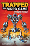 Trapped in a Video Game (Robots Revolt) - 9781449496234 by Dustin Brady, Jesse Brady, 9781449496234