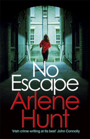 No Escape - 9781473699458 by Arlene Hunt, 9781473699458