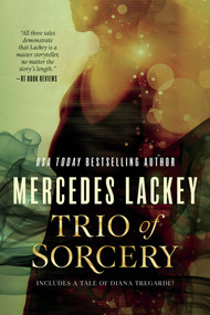 Trio of Sorcery (Arcanum 101, Drums, and Ghost in the Machine) by Mercedes Lackey, 9780765334428