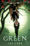 Green - 9780765326478 by Jay Lake, 9780765326478