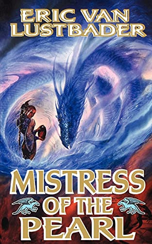 Mistress of the Pearl by Eric Van Lustbader, 9780765333421