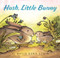 Hush, Little Bunny - 9780062845238 by David Ezra Stein, David Ezra Stein, 9780062845238