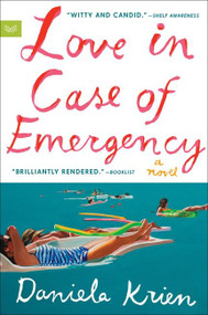 Love in Case of Emergency (A Novel) - 9780063006010 by Daniela Krien, 9780063006010
