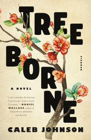Treeborne (A Novel) - 9781250169105 by Caleb Johnson, 9781250169105