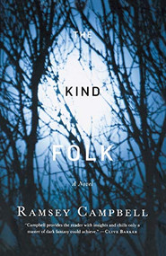 The Kind Folk (A Novel) by Ramsey Campbell, 9781250813503