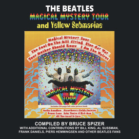 The Beatles Magical Mystery Tour and Yellow Submarine by Bruce Spizer, 9780983295785