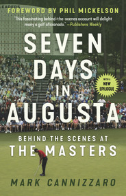 Seven Days in Augusta (Behind the Scenes At the Masters) - 9781629378763 by Mark Cannizzaro, Phil Mickelson, 9781629378763
