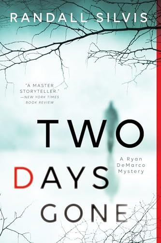 Two Days Gone by Randall Silvis, 9781492639732