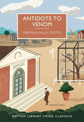 Antidote to Venom by Freeman Wills Crofts, Martin Edwards, 9781464203794