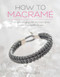 How to Macrame (The essential guide to macrame knots and techniques) - 9781446306697 by Dorothy Wood, 9781446306697